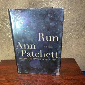Run by Ann Patchett (2007, Hardcover) A Novel Bestselling Author Of Bel Canto